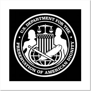 U.S. Department for Preservation of American Dignity Logo (White) Posters and Art